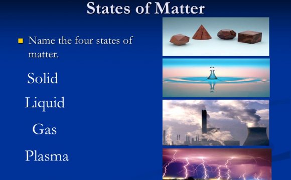 Name the four states of matter