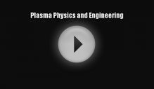 PDF Download Plasma Physics and Engineering Download Online