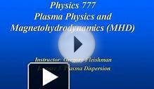 Physics Plasma Physics and Magnetohydrodynamics MHD