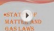 States of Matter and Gas Laws