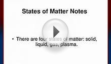 States of Matter Notes There are four states of matter